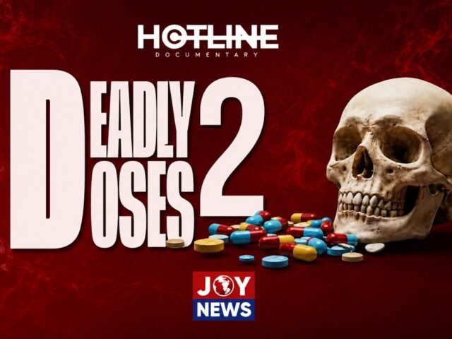 Deadly Doses II: JoyNews investigation uncovers disturbing shift in Ghana’s growing drug crisis