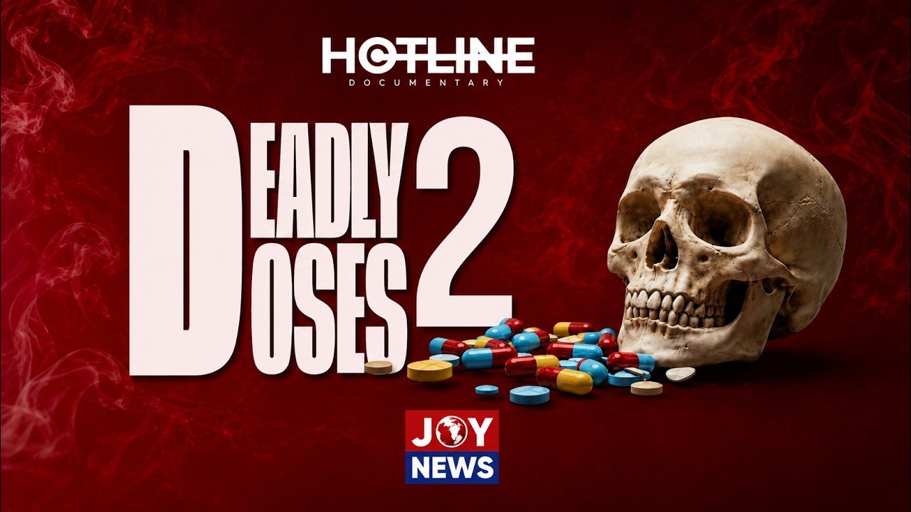 Deadly Doses II: JoyNews investigation uncovers disturbing shift in Ghana’s growing drug crisis